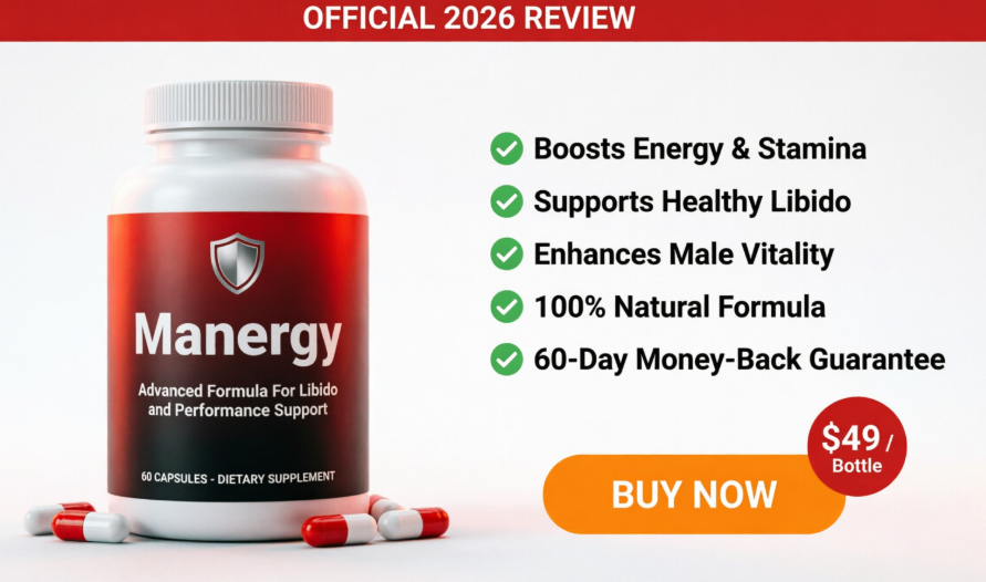 Manergy male enhancement supplement bottle 2026 review official product Manergy male enhancement supplement bottle 2026 review official product